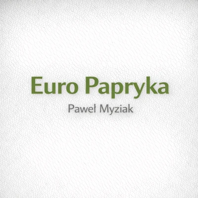 Euro Papryka - Paweł Myziak