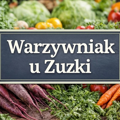 Warzywniak u Zuzki